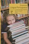 Essencial Lingua Portuguesa - 8 Ano