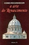 Arte Do Renascimento, A