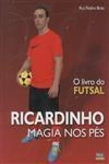 Ricardinho Magia Nos Pes
