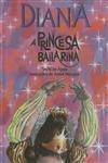 Diana A Princesa Bailarina