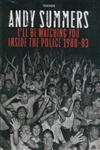 I'll Be Watching You Inside The Police 1980 - 83