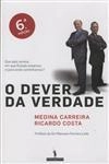 Dever Da Verdade, O