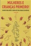 Mulheres E Criancas Primeiro