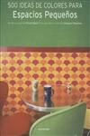 500 Ideas De Colores Para Espacios Pequenos