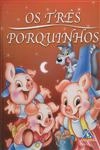 Tres Porquinhos, Os
