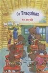 Traquinas Na Escola, Os