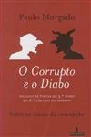 Corrupto E O Diabo, O