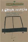 Grande Invasao, A