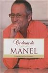 Doces Do Manel, Os