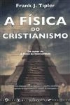 Fisica Do Cristianismo, A