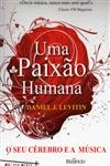 Paixao Humana O Seu Cerebro E A Musica, Uma