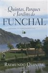Quintas Parques E Jardins Do Funchal