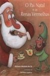 Pai Natal E As Renas Vermelhas, O