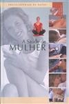 Saude Da Mulher, A