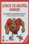 Somos Os Maiores Mainada