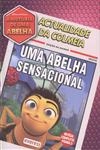 Historia De Uma Abelha, A - Uma Abelha Sensacional