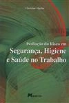 Avaliacao Do Risco Em Seguranca Higiene E Saude No Trabalho