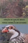Criacao De Coelho Bravo E Perdiz Vermelha Em Cativeiro