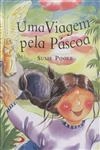 Viagem Pela Pascoa, Uma