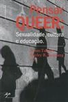 Pensar Queer Sexualidade Cultura E Educacao