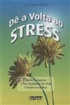 De A Volta Ao Stress