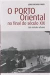 Porto Orienta No Final Do Seculo Xix, O