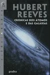 Cronicas Dos Atomos E Das Galaxias