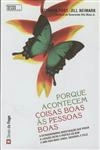 Porque Acontecem Coisas Boas As Pessoas Boas
