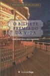 Bilhete Premiado Da Vida, O