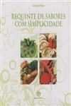 Requinte De Sabores Com Simplicidade