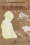 Pais Desumanos
