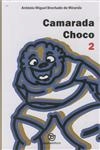 Camarada Choco 2