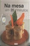 Na Mesa Em 20 Minutos