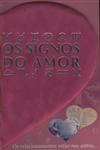 Signos Do Amor, Os