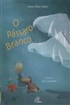 Passaro Branco, O