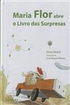 Maria Flor Abre O Livro Das Surpresas