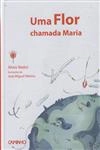 Flor Chamada Maria, Uma