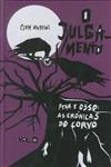 Pena E Osso As Cronicas Do Corvo Vol3 - O Julgamento