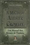 Magia De Aleister Crowley, A