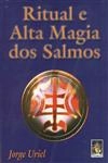 Ritual E Alta Magia Dos Salmos