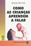 Como As Criancas Aprendem A Falar