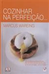 Cozinhar Na Perfeicao