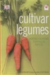 Cultivar Legumes
