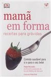 Mama Em Forma Receitas Para Gravidas