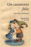 Casamento Feliz, Um