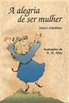 Alegria De Ser Mulher, A