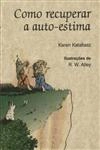 Como Recuperar A Auto-estima