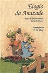 Elogio Da Amizade