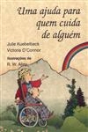 Ajuda Para Quem Cuida De Alguem, Uma