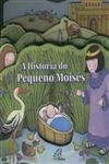 Historia Do Pequeno Moises, A